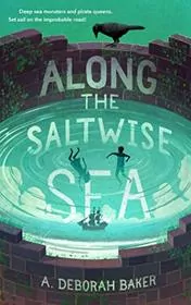 Book cover for "Along the Saltwise Sea" by Seanan McGuire