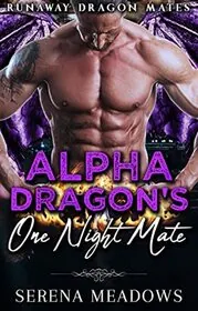Alpha Dragon's One Night Mate