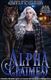 Book cover for "Alpha Claimed" by Rebekah R Ganiere