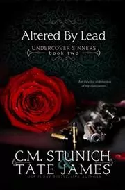 Book cover for "Altered By Lead" by Tate James