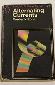 Book cover for "Alternating Currents" by Frederik Pohl
