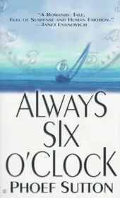 Always Six O'Clock