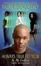 Book cover for "Always True to You in My Fashion" by Valerie Wilson Wesley