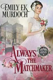 Always the Matchmaker