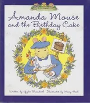 Amanda Mouse and the Birthday Cake
