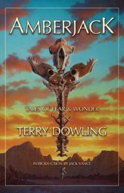 Book cover for "Amberjack" by Terry Dowling