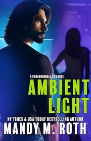 Book cover for "Ambient Light" by Mandy M Roth