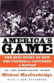 Book cover for "America's Game" by Michael MacCambridge