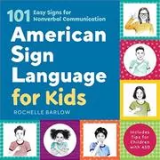 Book cover for "American Sign Language for Kids" by Rochelle Barlow