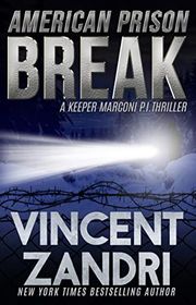 Book cover for "American Prison Break" by Vincent Zandri
