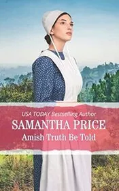 Book cover for "Amish Truth be Told" by Samantha Price