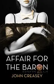 Book cover for "An Affair for the Baron" by John Creasey
