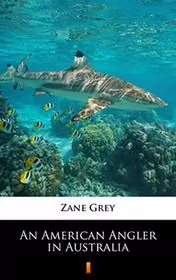 An American Angler in Australia