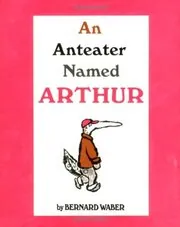An Anteater Named Arthur