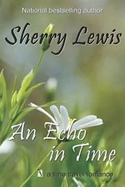Book cover for "An Echo in Time" by Sherry Lewis