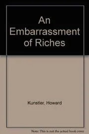 An Embarrassment of Riches