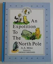 Book cover for "An Expotition to the North Pole" by AA Milne