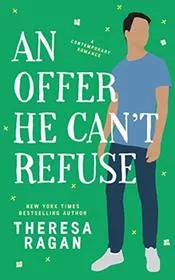 Book cover for "An Offer He Can't Refuse" by Theresa TR Ragan