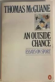 Book cover for "An Outside Chance" by Thomas McGuane