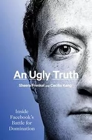 Book cover for "An Ugly Truth" by Sheera Frenkel