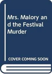 An Uncertain Death / Mrs. Malory And The Festival Murder