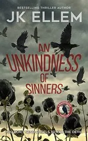 An Unkindness of Sinners