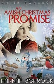 Book cover for "An Amish Christmas Promise" by Hannah Schrock