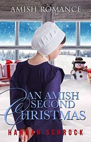 Book cover for "An Amish Second Christmas" by Hannah Schrock