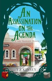 Book cover for "An Assassination on the Agenda" by TE Kinsey