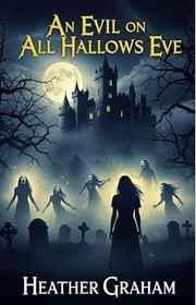 Book cover for "An Evil on All Hallow's Eve" by Heather Graham