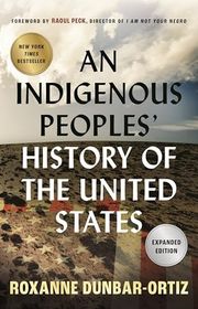 Book cover for "An Indigenous Peoples' History of the United States" by Roxanne Dunbar-Ortiz