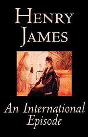 Book cover for "An International Episode" by Henry James