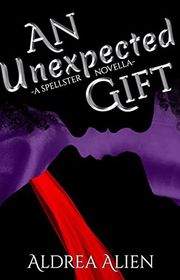 Book cover for "An Unexpected Gift" by Aldrea Alien