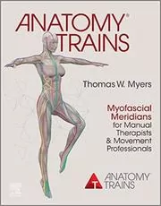 Book cover for "Anatomy Trains" by Thomas W. Myers