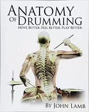 Book cover for "Anatomy of Drumming" by John L Lamb