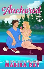 Book cover for "Anchored" by Marika Ray