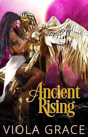 Book cover for "Ancient Rising" by Viola Grace