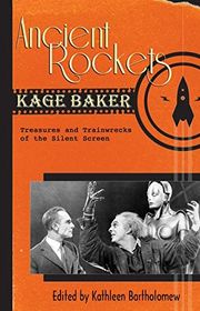 Book cover for "Ancient Rockets" by Kage Baker