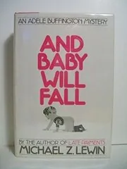 Book cover for "And Baby Will Fall / Child Proof" by Michael Zinn Lewin