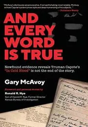 Book cover for "And Every Word Is True" by Gary McAvoy