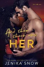 Book cover for "And Then There Was Her" by Jenika Snow