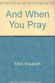 And When You Pray