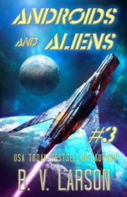 Book cover for "Androids and Aliens" by BV Larson