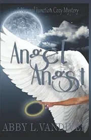 Book cover for "Angel Angst" by Abby L Vandiver