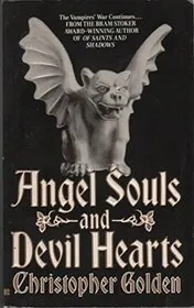 Angel Souls and Devil Hearts