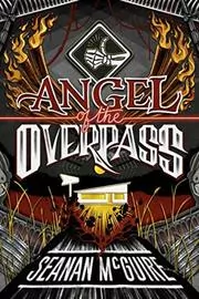 Book cover for "Angel of the Overpass" by Seanan McGuire