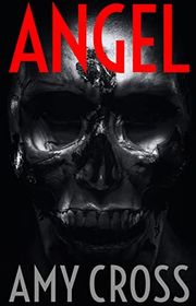 Book cover for "Angel" by Amy Cross