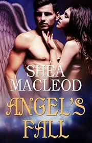 Book cover for "Angel's Fall" by Shea MacLeod