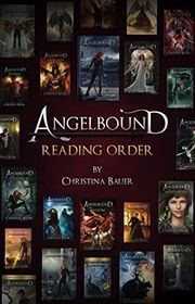 Book cover for "Angelbound Reading Order - Fall 2022" by Christina Bauer