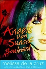 Book cover for "Angels on Sunset Boulevard" by Melissa de la Cruz